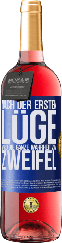 29,95 € Kostenloser Versand | Roséwein ROSÉ Ausgabe Nach der ersten Lüge wird die ganze Wahrheit zum Zweifel Blaue Markierung. Anpassbares Etikett Junger Wein Ernte 2024 Tempranillo