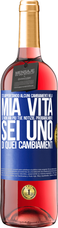 29,95 € Spedizione Gratuita | Vino rosato Edizione ROSÉ Sto apportando alcuni cambiamenti nella mia vita. Se non hai più tue notizie, probabilmente sei uno di quei cambiamenti Etichetta Blu. Etichetta personalizzabile Vino giovane Raccogliere 2024 Tempranillo