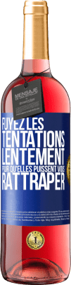 29,95 € Envoi gratuit | Vin rosé Édition ROSÉ Fuyez les tentations... lentement pour qu'elles puissent vous rattraper Étiquette Bleue. Étiquette personnalisable Vin jeune Récolte 2025 Tempranillo