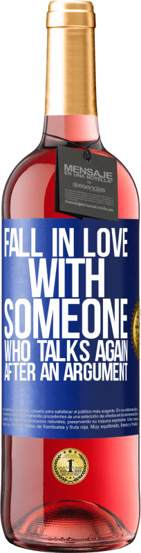 29,95 € Free Shipping | Rosé Wine ROSÉ Edition Fall in love with someone who talks again after an argument Blue Label. Customizable label Young wine Harvest 2023 Tempranillo