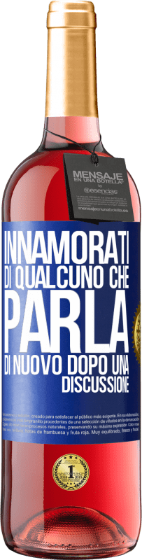 29,95 € Spedizione Gratuita | Vino rosato Edizione ROSÉ Innamorati di qualcuno che parla di nuovo dopo una discussione Etichetta Blu. Etichetta personalizzabile Vino giovane Raccogliere 2024 Tempranillo