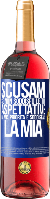 29,95 € Spedizione Gratuita | Vino rosato Edizione ROSÉ Scusami se non soddisfo le tue aspettative. La mia priorità è soddisfare la mia Etichetta Blu. Etichetta personalizzabile Vino giovane Raccogliere 2024 Tempranillo