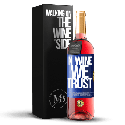 «in wine we trust» ROSÉエディション