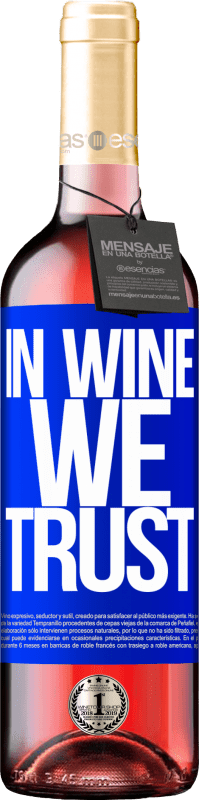 29,95 € Envoi gratuit | Vin rosé Édition ROSÉ in wine we trust Étiquette Bleue. Étiquette personnalisable Vin jeune Récolte 2023 Tempranillo