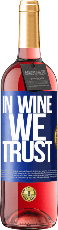 29,95 € Envío gratis | Vino Rosado Edición ROSÉ in wine we trust Etiqueta Azul. Etiqueta personalizable Vino joven Cosecha 2024 Tempranillo