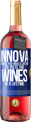 29,95 € 免费送货 | 桃红葡萄酒 ROSÉ版 Innova，因为您可以终生品尝终生的葡萄酒 蓝色标签. 可自定义的标签 青年酒 收成 2023 Tempranillo