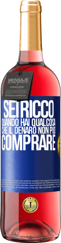 29,95 € Spedizione Gratuita | Vino rosato Edizione ROSÉ Sei ricco quando hai qualcosa che il denaro non può comprare Etichetta Blu. Etichetta personalizzabile Vino giovane Raccogliere 2024 Tempranillo