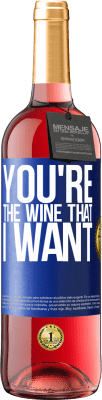 29,95 € Бесплатная доставка | Розовое вино Издание ROSÉ You're the wine that I want Синяя метка. Настраиваемая этикетка Молодое вино Урожай 2025 Tempranillo