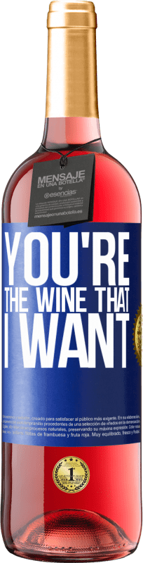 29,95 € Envoi gratuit | Vin rosé Édition ROSÉ You're the wine that I want Étiquette Bleue. Étiquette personnalisable Vin jeune Récolte 2025 Tempranillo