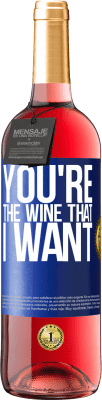 29,95 € Spedizione Gratuita | Vino rosato Edizione ROSÉ You're the wine that I want Etichetta Blu. Etichetta personalizzabile Vino giovane Raccogliere 2024 Tempranillo