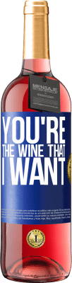29,95 € Envio grátis | Vinho rosé Edição ROSÉ You're the wine that I want Etiqueta Azul. Etiqueta personalizável Vinho jovem Colheita 2025 Tempranillo