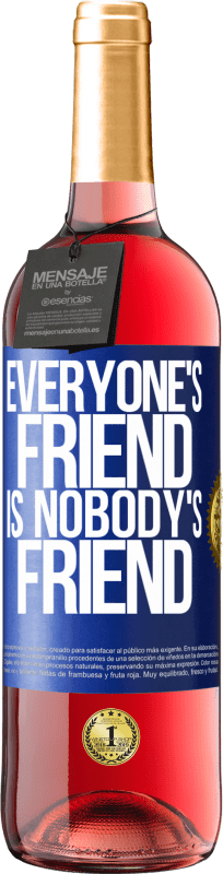 29,95 € Free Shipping | Rosé Wine ROSÉ Edition Everyone's friend is nobody's friend Blue Label. Customizable label Young wine Harvest 2023 Tempranillo