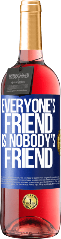 29,95 € Free Shipping | Rosé Wine ROSÉ Edition Everyone's friend is nobody's friend Blue Label. Customizable label Young wine Harvest 2024 Tempranillo