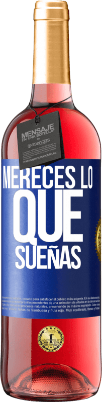 29,95 € Envío gratis | Vino Rosado Edición ROSÉ Mereces lo que sueñas Etiqueta Azul. Etiqueta personalizable Vino joven Cosecha 2024 Tempranillo