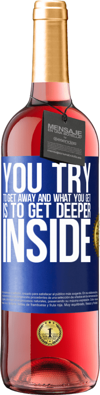 29,95 € Free Shipping | Rosé Wine ROSÉ Edition You try to get away and what you get is to get deeper inside Blue Label. Customizable label Young wine Harvest 2023 Tempranillo