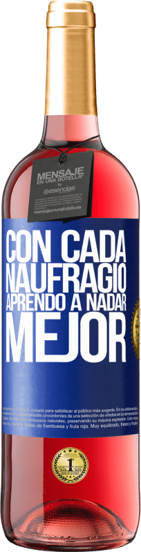 29,95 € Envío gratis | Vino Rosado Edición ROSÉ Con cada naufragio aprendo a nadar mejor Etiqueta Azul. Etiqueta personalizable Vino joven Cosecha 2024 Tempranillo