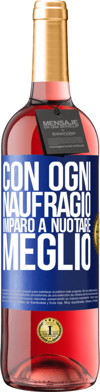 29,95 € Spedizione Gratuita | Vino rosato Edizione ROSÉ Con ogni naufragio imparo a nuotare meglio Etichetta Blu. Etichetta personalizzabile Vino giovane Raccogliere 2024 Tempranillo