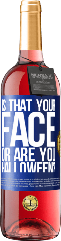 29,95 € 免费送货 | 桃红葡萄酒 ROSÉ版 那是你的脸还是万圣节？ 蓝色标签. 可自定义的标签 青年酒 收成 2025 Tempranillo