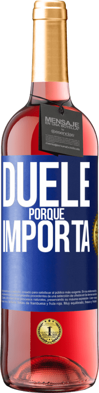 29,95 € Envío gratis | Vino Rosado Edición ROSÉ Duele porque importa Etiqueta Azul. Etiqueta personalizable Vino joven Cosecha 2024 Tempranillo