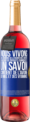 29,95 € Envoi gratuit | Vin rosé Édition ROSÉ Nous vivons dans un monde où la nourriture contient beaucoup de produits chimiques et un savon contient de l'avoine, du miel et Étiquette Bleue. Étiquette personnalisable Vin jeune Récolte 2024 Tempranillo