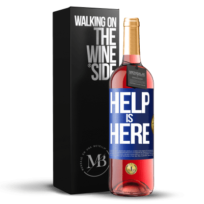 «Help is Here» Edição ROSÉ