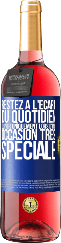 29,95 € Envoi gratuit | Vin rosé Édition ROSÉ Restez à l'écart du quotidien. Ouvrir uniquement lors d'une occasion très spéciale Étiquette Bleue. Étiquette personnalisable Vin jeune Récolte 2024 Tempranillo