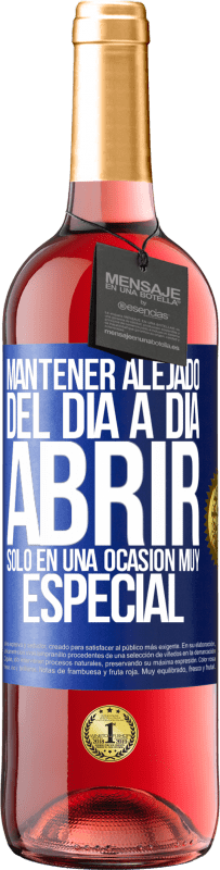 29,95 € Envío gratis | Vino Rosado Edición ROSÉ Mantener alejado del día a día. Abrir sólo en una ocasión muy especial Etiqueta Azul. Etiqueta personalizable Vino joven Cosecha 2024 Tempranillo