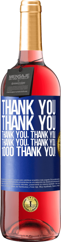 29,95 € 送料無料 | ロゼワイン ROSÉエディション ありがとう、ありがとう、ありがとう、ありがとう、ありがとう、ありがとう、ありがとう1000ありがとう！ 青いタグ. カスタマイズ可能なラベル 若いワイン 収穫 2023 Tempranillo