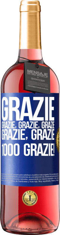 29,95 € Spedizione Gratuita | Vino rosato Edizione ROSÉ Grazie, grazie, grazie, grazie, grazie, grazie 1000 Grazie! Etichetta Blu. Etichetta personalizzabile Vino giovane Raccogliere 2024 Tempranillo