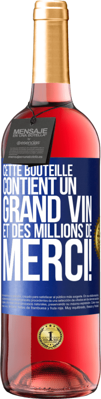 29,95 € Envoi gratuit | Vin rosé Édition ROSÉ Cette bouteille contient un grand vin et des millions de MERCI! Étiquette Bleue. Étiquette personnalisable Vin jeune Récolte 2024 Tempranillo