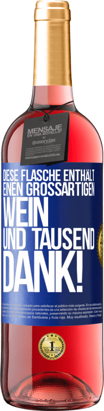 29,95 € Kostenloser Versand | Roséwein ROSÉ Ausgabe Diese Flasche enthält einen großartigen Wein und tausend DANK! Blaue Markierung. Anpassbares Etikett Junger Wein Ernte 2023 Tempranillo