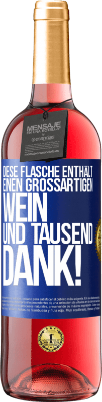 29,95 € Kostenloser Versand | Roséwein ROSÉ Ausgabe Diese Flasche enthält einen großartigen Wein und tausend DANK! Blaue Markierung. Anpassbares Etikett Junger Wein Ernte 2024 Tempranillo