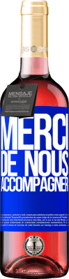 29,95 € Envoi gratuit | Vin rosé Édition ROSÉ Merci de nous accompagner Étiquette Bleue. Étiquette personnalisable Vin jeune Récolte 2025 Tempranillo