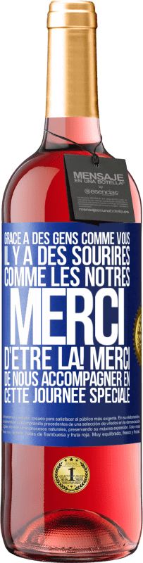 29,95 € Envoi gratuit | Vin rosé Édition ROSÉ Grâce à des gens comme vous il y a des sourires comme les nôtres. Merci d'être là! Merci de nous accompagner en cette journée sp Étiquette Bleue. Étiquette personnalisable Vin jeune Récolte 2024 Tempranillo