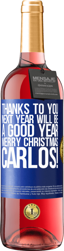 29,95 € 免费送货 | 桃红葡萄酒 ROSÉ版 谢谢您，明年将是美好的一年。圣诞快乐，卡洛斯！ 蓝色标签. 可自定义的标签 青年酒 收成 2023 Tempranillo