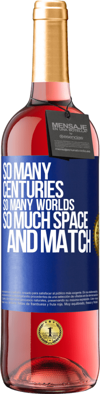 29,95 € 免费送货 | 桃红葡萄酒 ROSÉ版 这么多个世纪，那么多世界，那么多空间 蓝色标签. 可自定义的标签 青年酒 收成 2023 Tempranillo