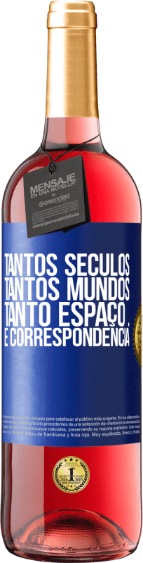 29,95 € Envio grátis | Vinho rosé Edição ROSÉ Tantos séculos, tantos mundos, tanto espaço ... e correspondência Etiqueta Azul. Etiqueta personalizável Vinho jovem Colheita 2024 Tempranillo