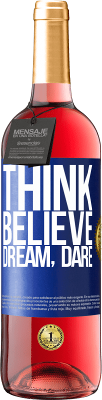 29,95 € Free Shipping | Rosé Wine ROSÉ Edition Think believe dream dare Blue Label. Customizable label Young wine Harvest 2023 Tempranillo