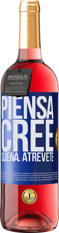 29,95 € Envío gratis | Vino Rosado Edición ROSÉ Piensa. Cree. Sueña. Atrévete Etiqueta Azul. Etiqueta personalizable Vino joven Cosecha 2024 Tempranillo