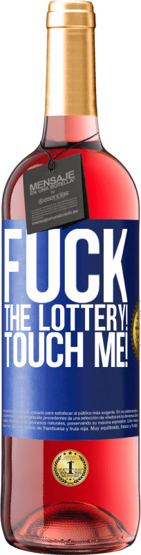 29,95 € Free Shipping | Rosé Wine ROSÉ Edition Fuck the lottery! Touch me! Blue Label. Customizable label Young wine Harvest 2023 Tempranillo