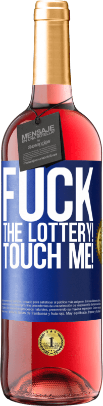 29,95 € Free Shipping | Rosé Wine ROSÉ Edition Fuck the lottery! Touch me! Blue Label. Customizable label Young wine Harvest 2024 Tempranillo