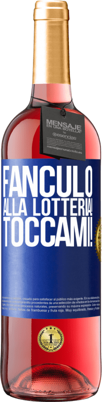 29,95 € Spedizione Gratuita | Vino rosato Edizione ROSÉ Fanculo alla lotteria! Toccami! Etichetta Blu. Etichetta personalizzabile Vino giovane Raccogliere 2024 Tempranillo