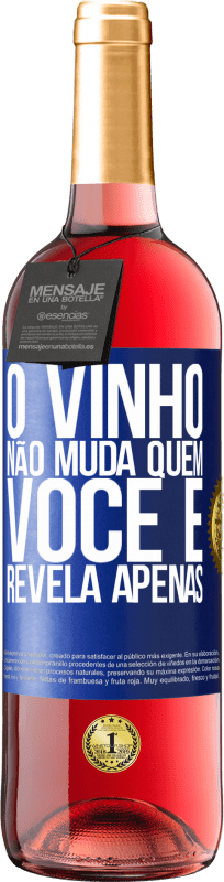 29,95 € Envio grátis | Vinho rosé Edição ROSÉ O vinho não muda quem você é. Revela apenas Etiqueta Azul. Etiqueta personalizável Vinho jovem Colheita 2024 Tempranillo