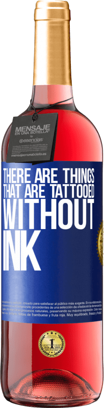 29,95 € Free Shipping | Rosé Wine ROSÉ Edition There are things that are tattooed without ink Blue Label. Customizable label Young wine Harvest 2024 Tempranillo