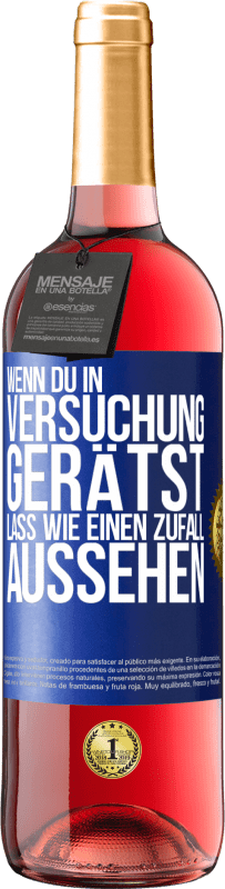 29,95 € Kostenloser Versand | Roséwein ROSÉ Ausgabe Wenn du in Versuchung gerätst, lass wie einen Zufall aussehen Blaue Markierung. Anpassbares Etikett Junger Wein Ernte 2024 Tempranillo