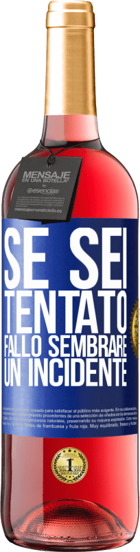 29,95 € Spedizione Gratuita | Vino rosato Edizione ROSÉ Se sei tentato, fallo sembrare un incidente Etichetta Blu. Etichetta personalizzabile Vino giovane Raccogliere 2024 Tempranillo