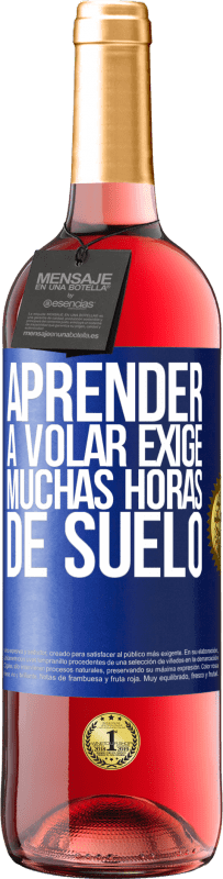 29,95 € Envío gratis | Vino Rosado Edición ROSÉ Aprender a volar exige muchas horas de suelo Etiqueta Azul. Etiqueta personalizable Vino joven Cosecha 2024 Tempranillo