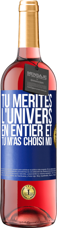 29,95 € Envoi gratuit | Vin rosé Édition ROSÉ Tu mérites l'univers en entier et tu m'as choisi moi Étiquette Bleue. Étiquette personnalisable Vin jeune Récolte 2024 Tempranillo