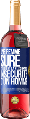 29,95 € Envoi gratuit | Vin rosé Édition ROSÉ Une femme sûre d'elle est la plus grande insécurité d'un homme Étiquette Bleue. Étiquette personnalisable Vin jeune Récolte 2024 Tempranillo