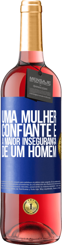 29,95 € Envio grátis | Vinho rosé Edição ROSÉ Uma mulher confiante é a maior insegurança de um homem Etiqueta Azul. Etiqueta personalizável Vinho jovem Colheita 2024 Tempranillo